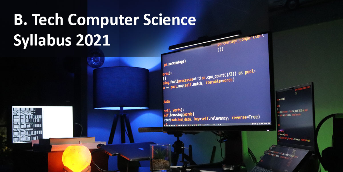 B. Tech Computer Science Syllabus 2021 – Semester Wise