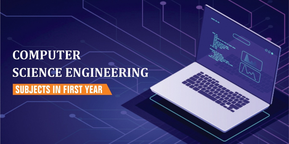 Computer Science Engineering Subjects In First Year